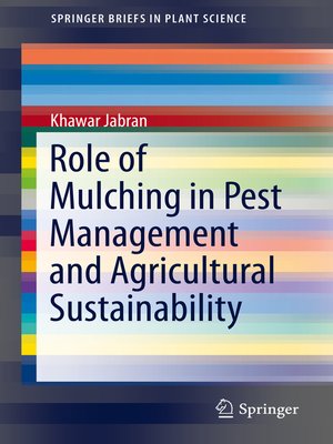 cover image of Role of Mulching in Pest Management and Agricultural Sustainability